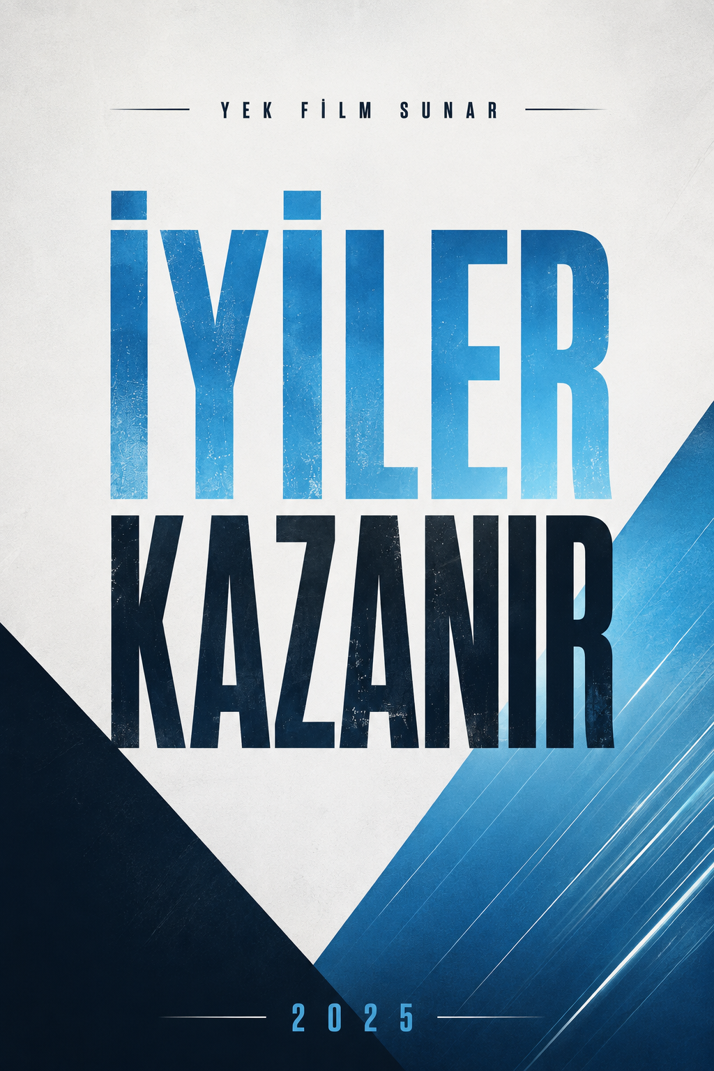 İyiler Kazanır